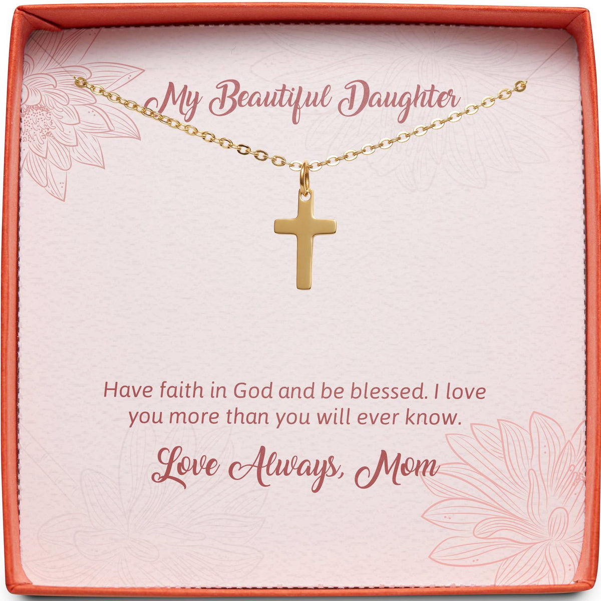 My Beautiful Daughter | Have Faith in God | Cross Necklace