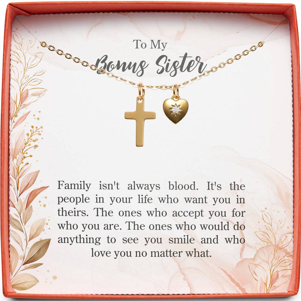 To My Bonus Sister | Family Isn&#39;t Always Blood | Cross Necklace