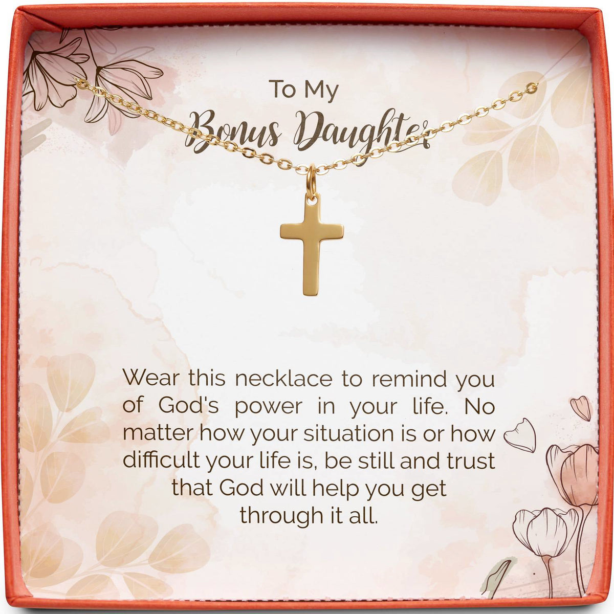To My Bonus Daughter | God&#39;s Power in Your Life | Cross Necklace
