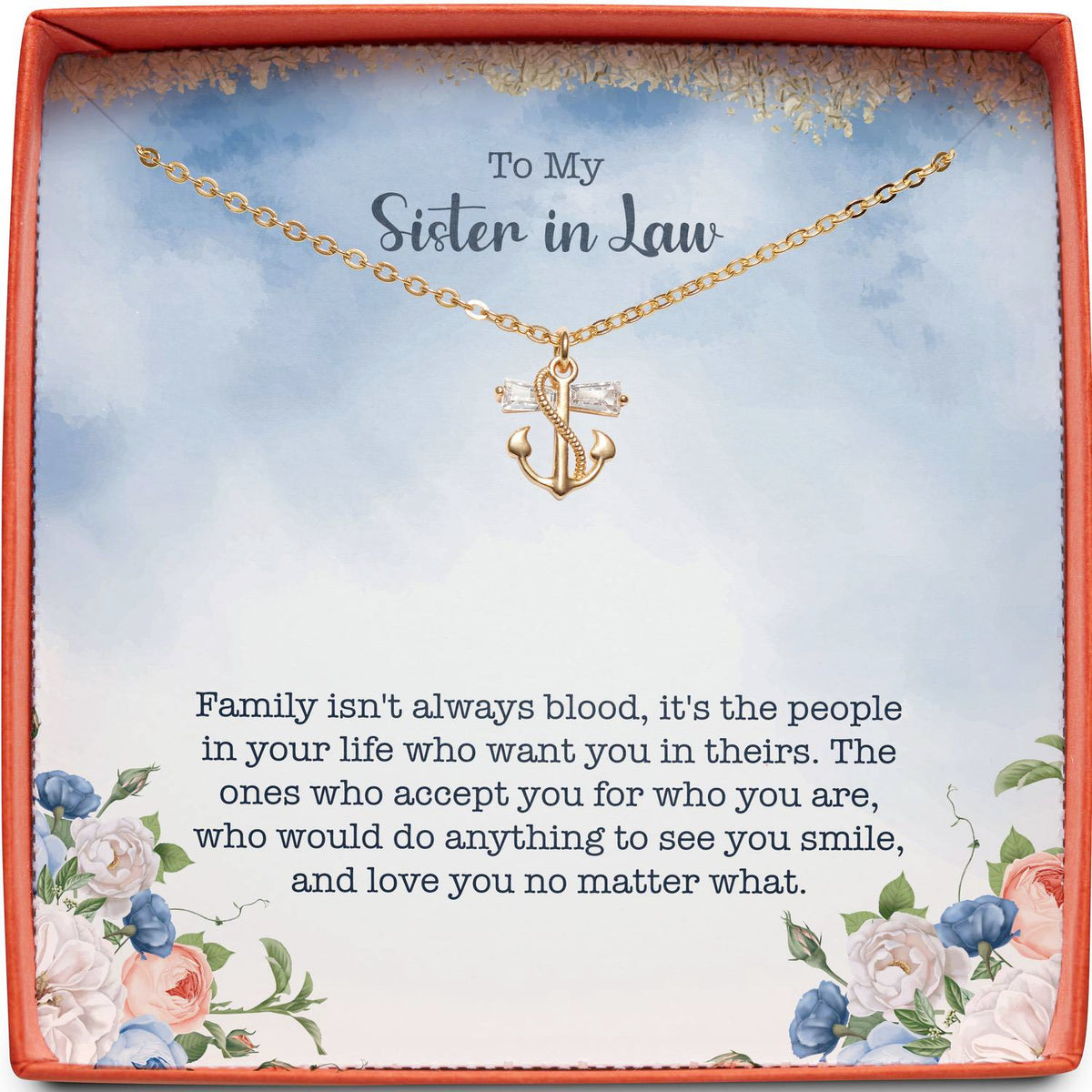 To My Sister in Law | Family Isn&#39;t Always Blood | Anchor Necklace