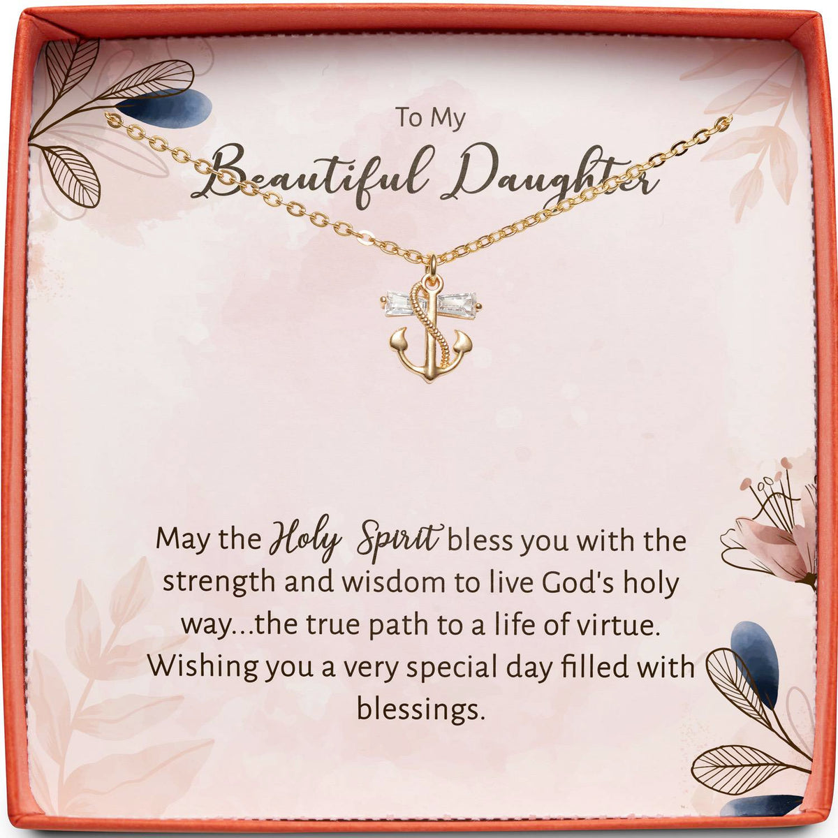 To My Beautiful Daughter | May the Holy Spirit Bless You | Anchor Necklace