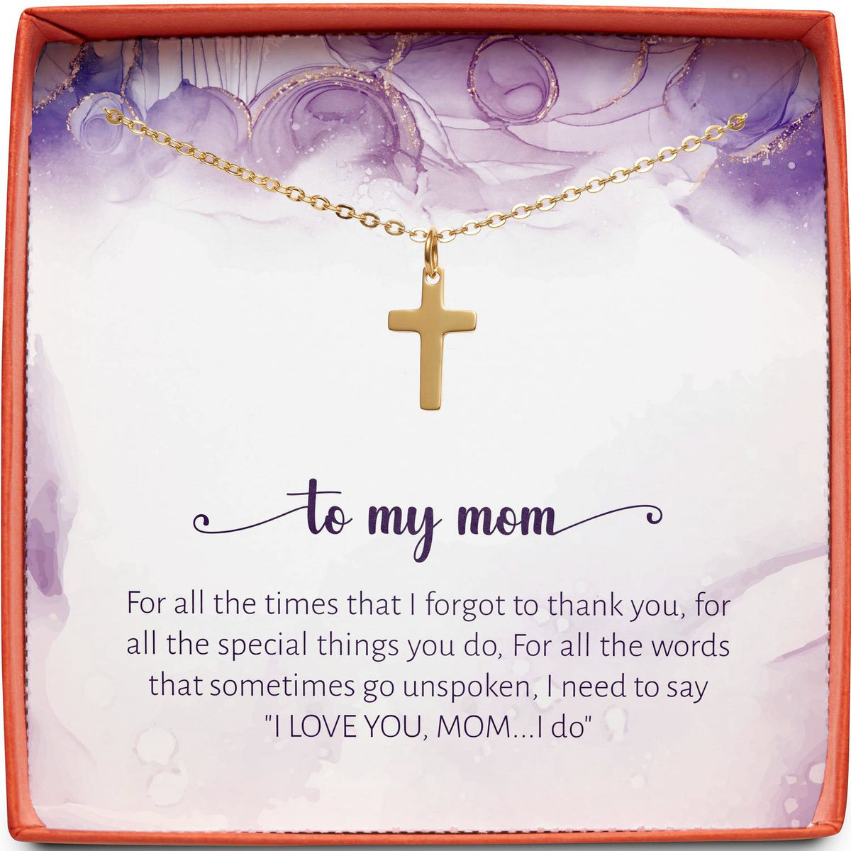 To My Mom | Words Unspoken | Cross Necklace