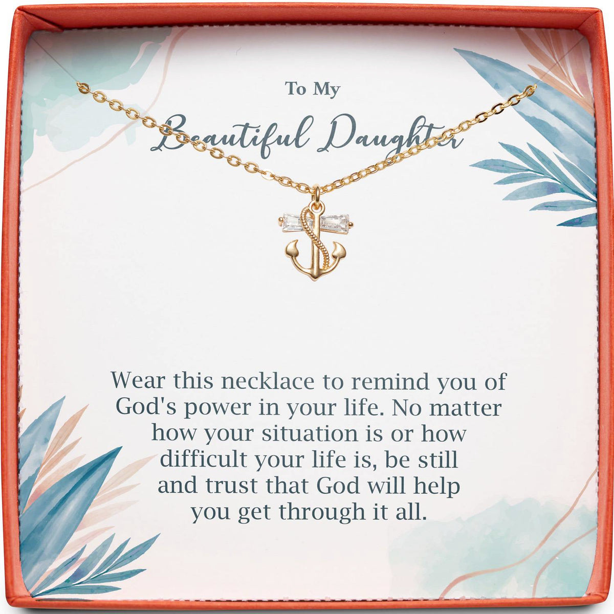 To My Beautiful Daughter | God&#39;s Power in Your Life | Anchor Necklace