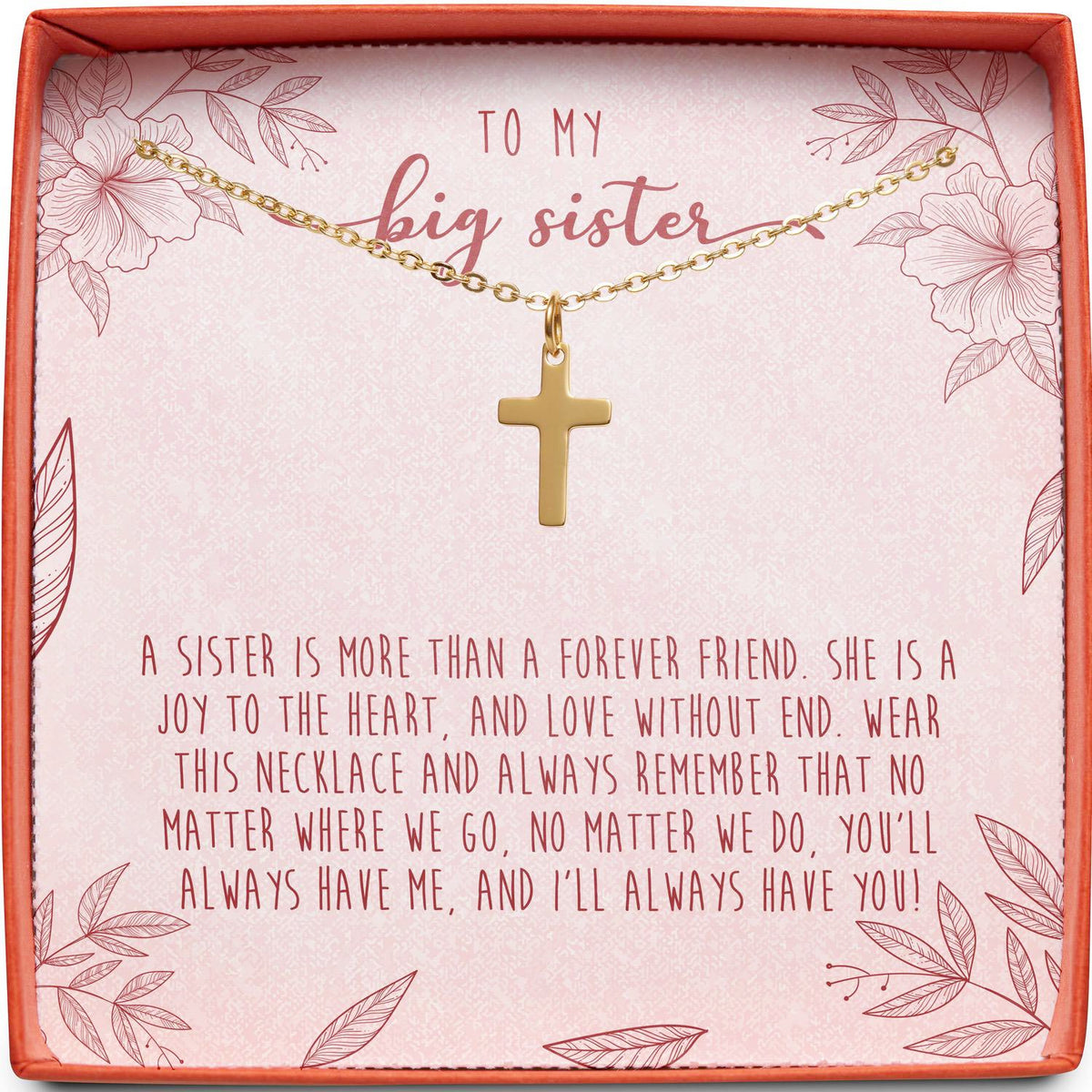 To My Big Sister | More Than a Forever Friend | Cross Necklace
