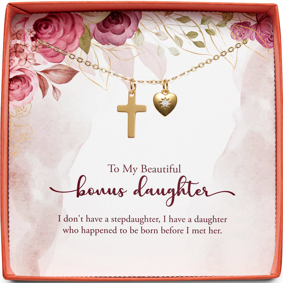 To My Beautiful Bonus Daughter | Born Before I Met Her | Cross Necklace