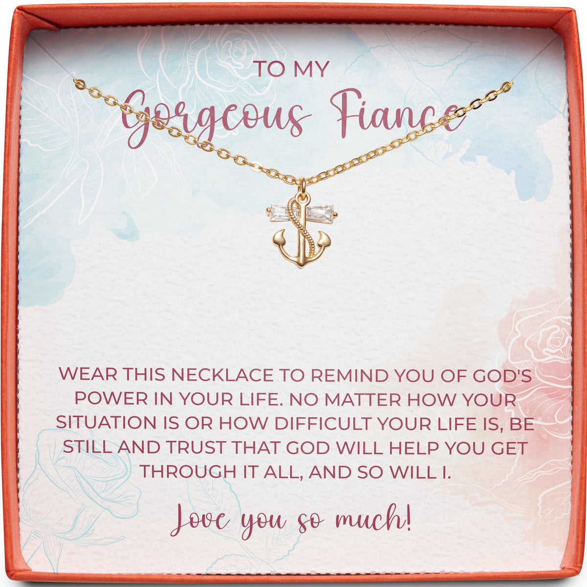 To My Gorgeous Fiancé | God&#39;s Power in Your Life | Anchor Necklace