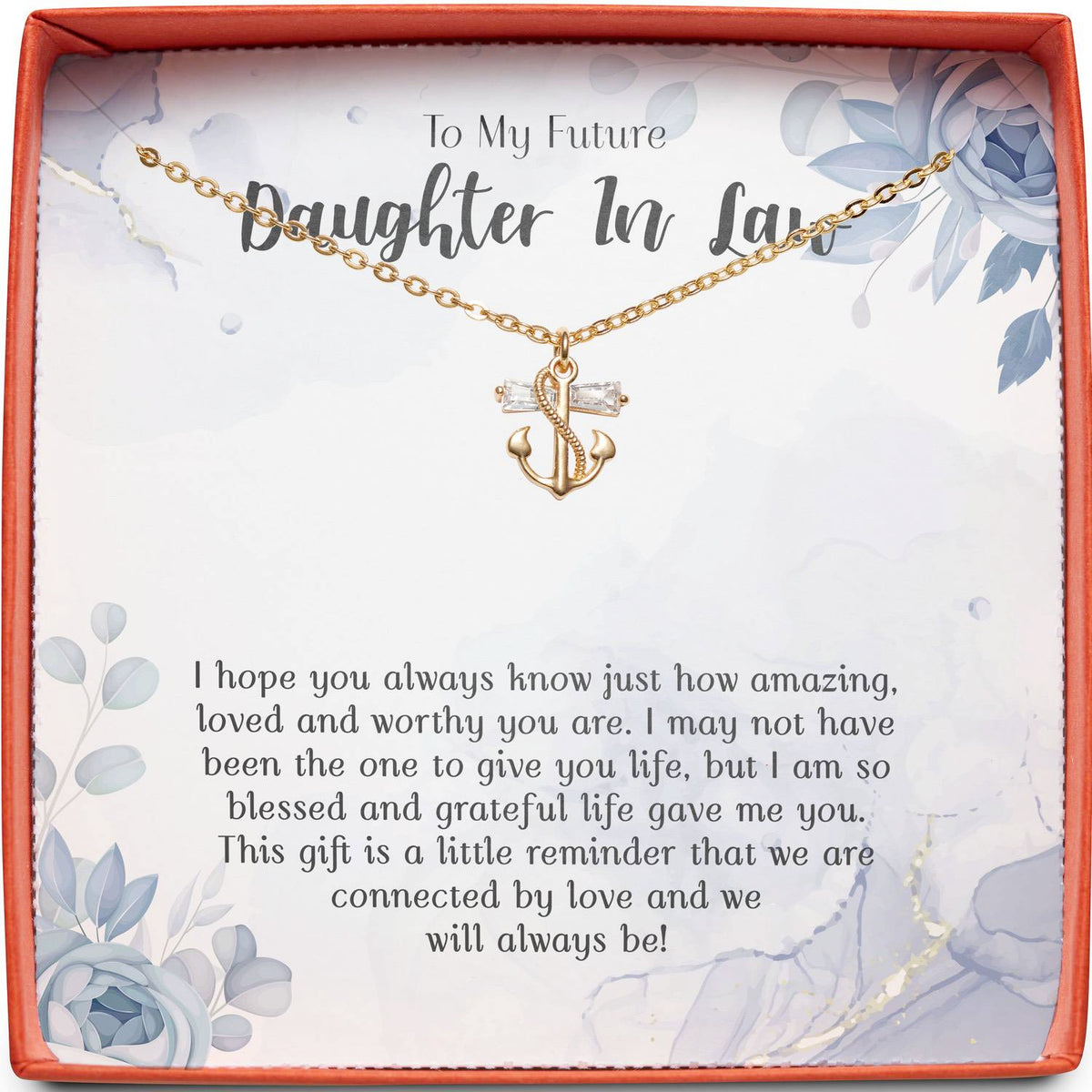 To My Future Daughter In Law | Connected By Love | Anchor Necklace