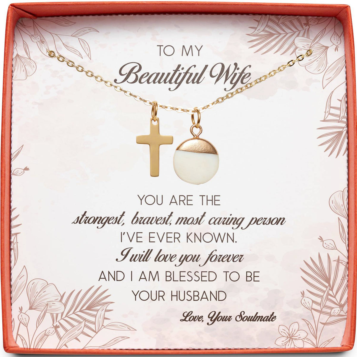 To My Beautiful Wife | Strongest, Bravest, Most Caring | Cross Necklace
