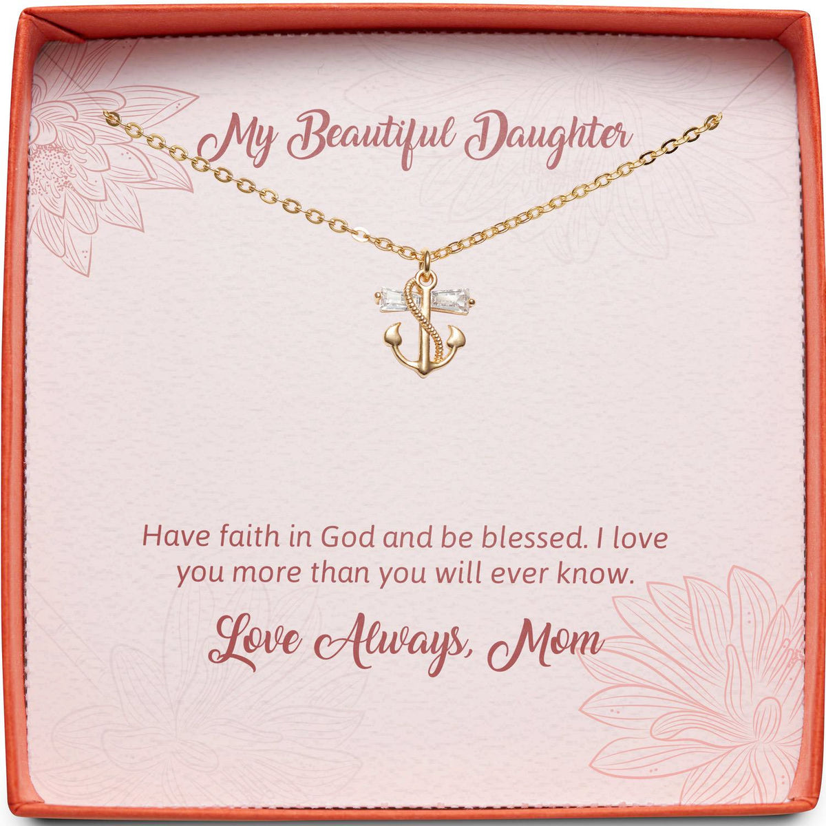 My Beautiful Daughter | Have Faith in God | Anchor Necklace