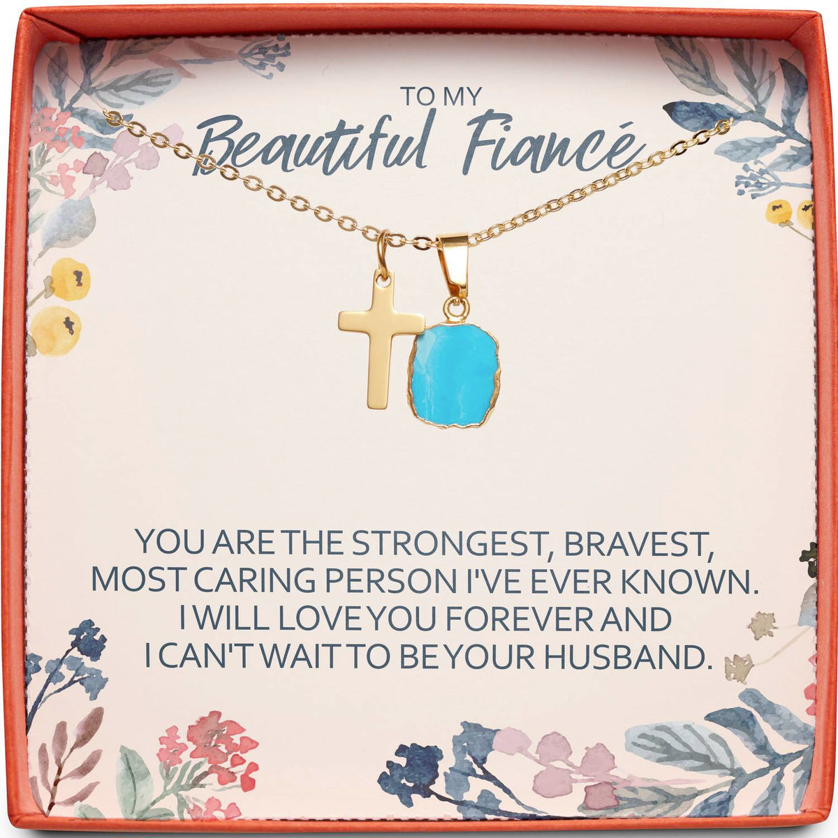 To My Beautiful Fiancé | Strongest, Bravest, Most Caring | Cross Necklace