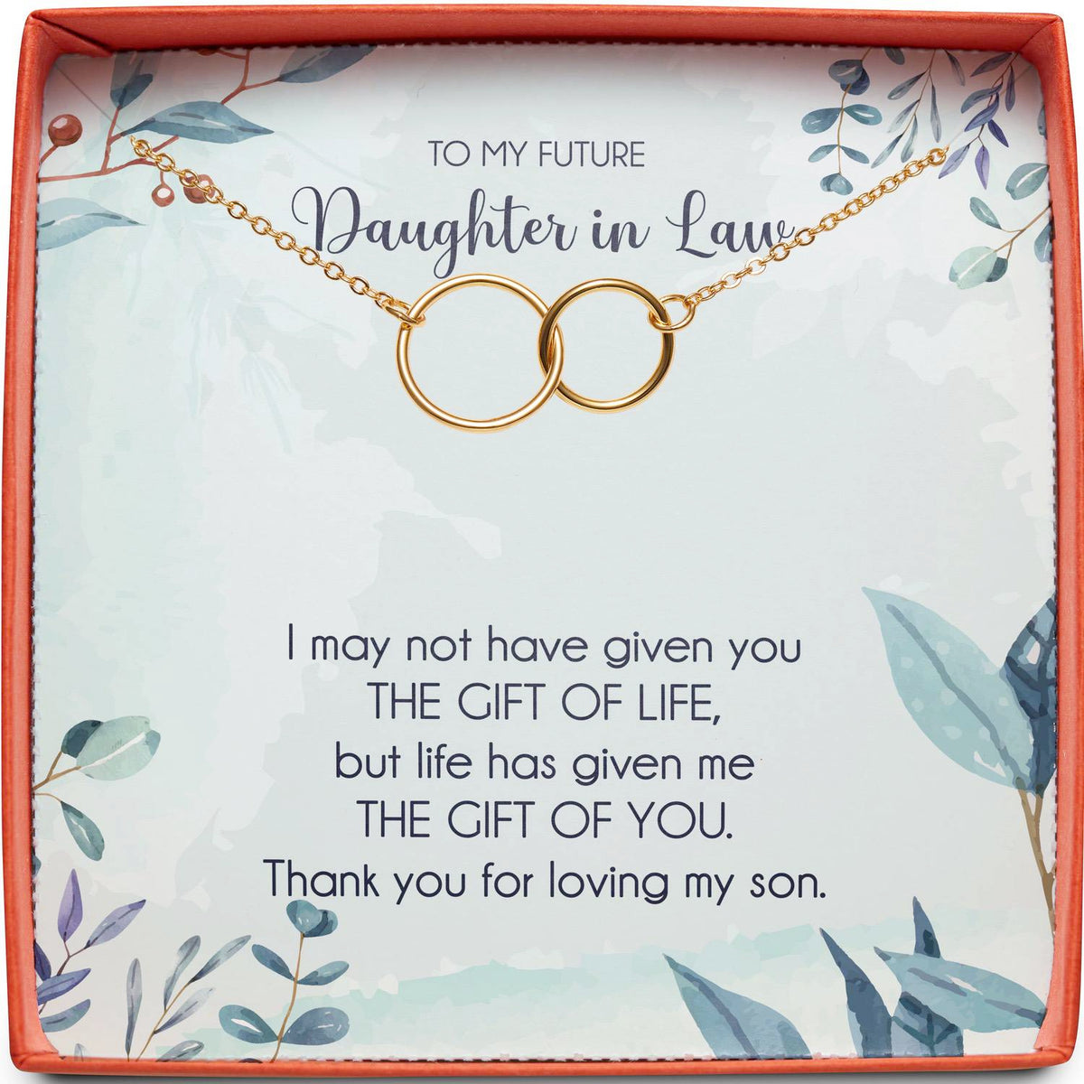 To My Future Daughter in Law | Gift of Life | Interlocking Circles