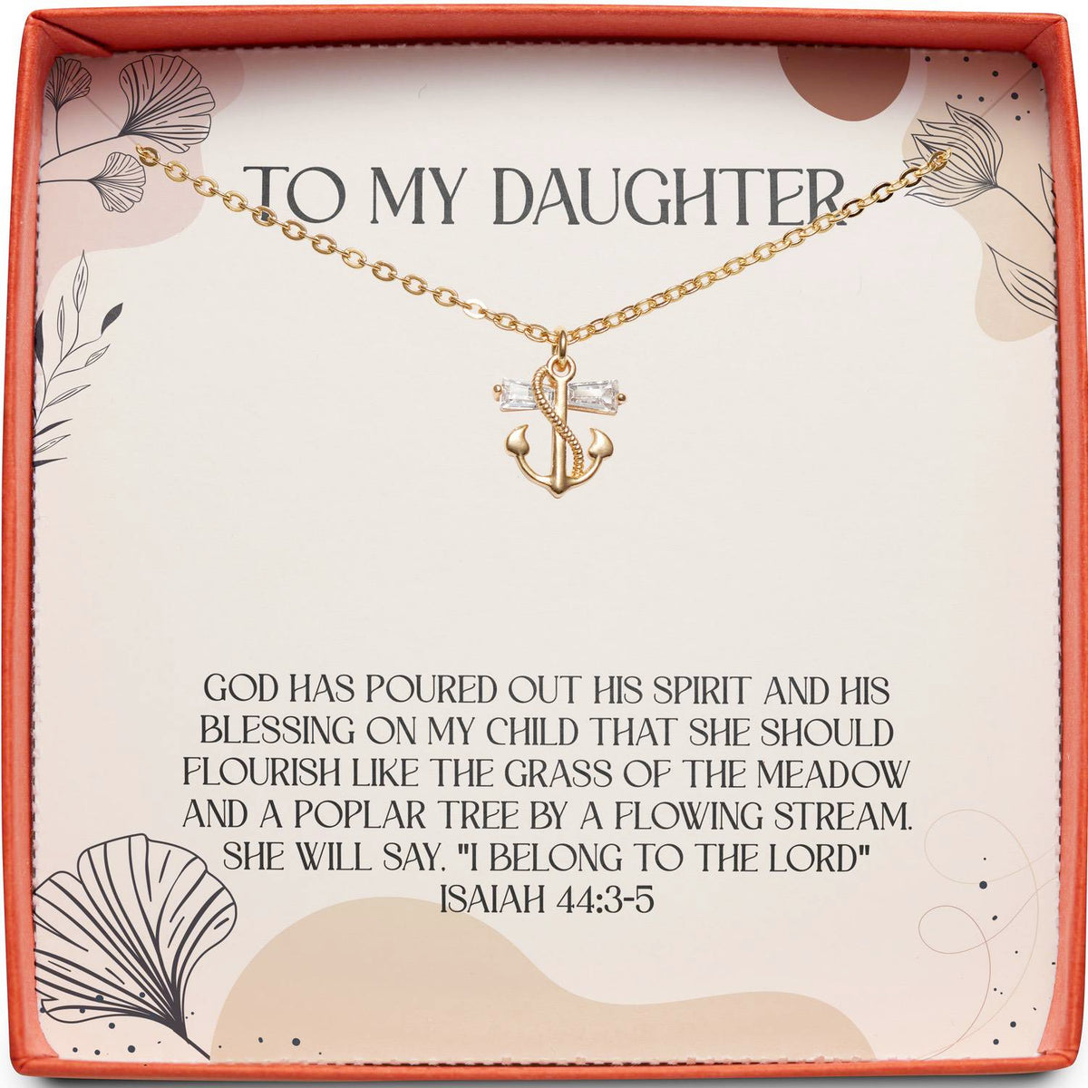 To My Daughter | Isaiah 44:3-5 | Anchor Necklace