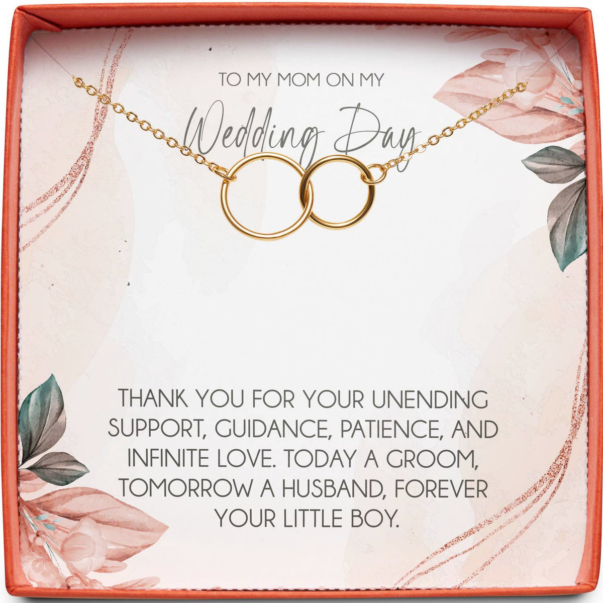 To My Mom on my Wedding Day (From Groom) | Forever Your Little Boy | Interlocking Circles