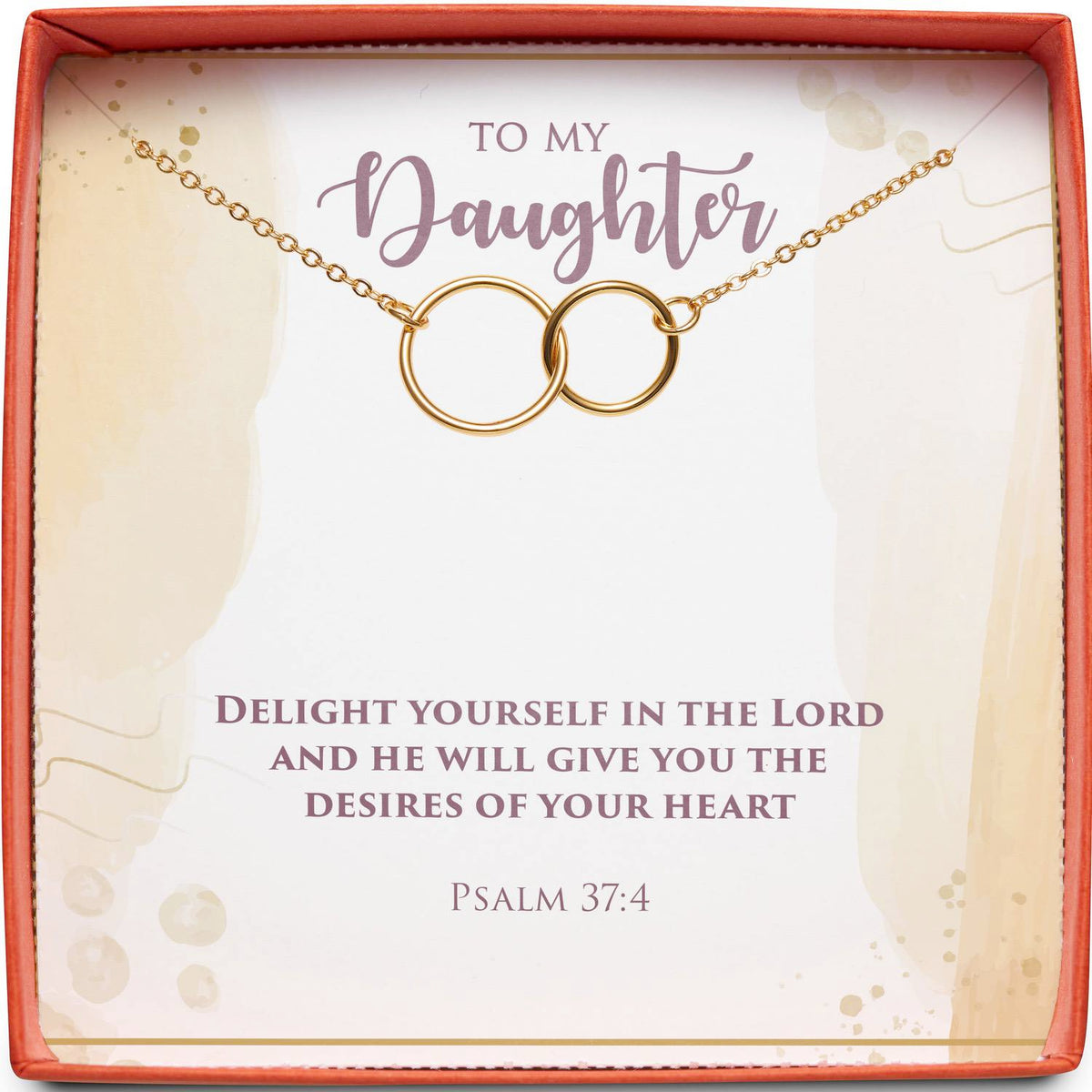 To My Daughter | Psalm 37:4 | Interlocking Circles