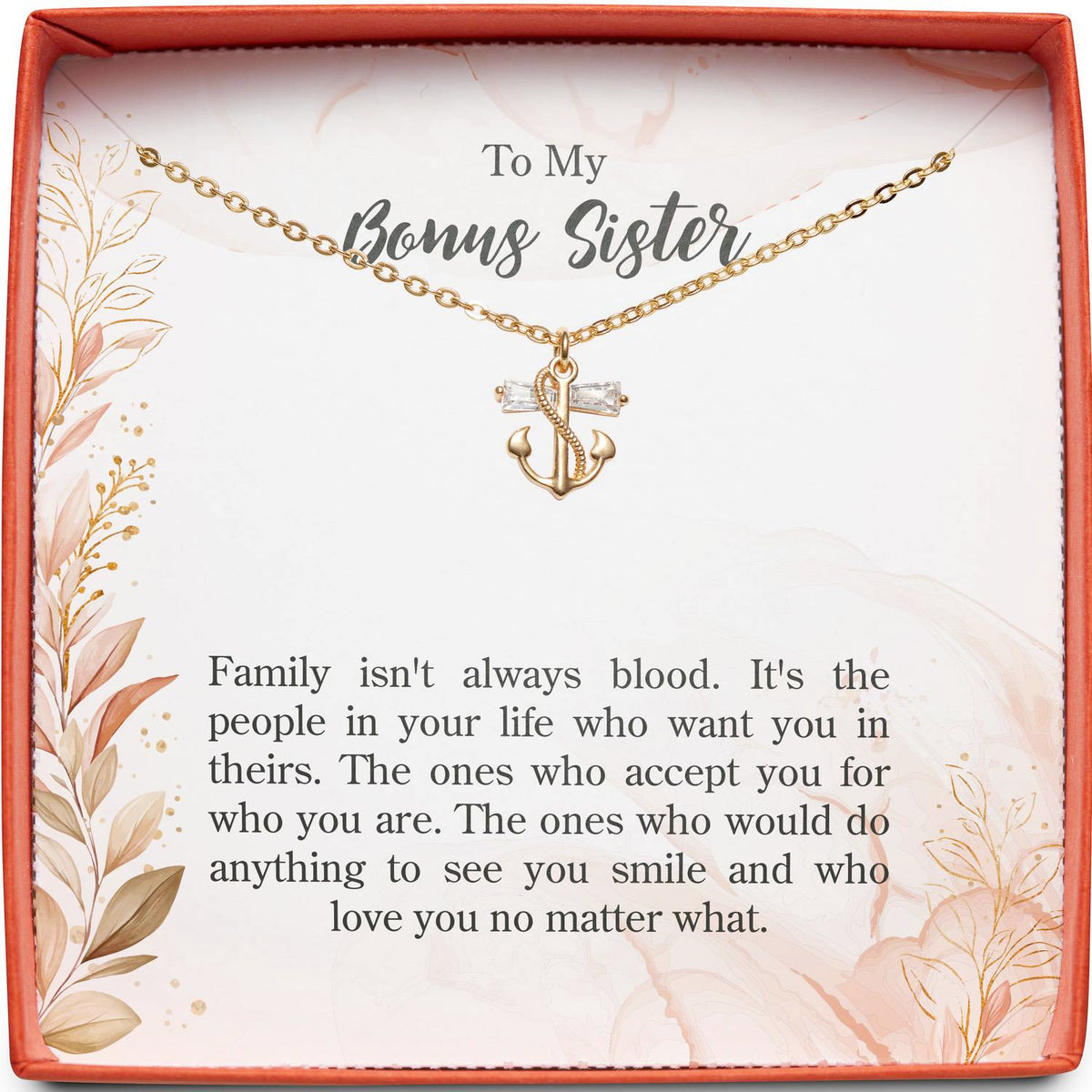 To My Bonus Sister | Family Isn&#39;t Always Blood | Anchor Necklace