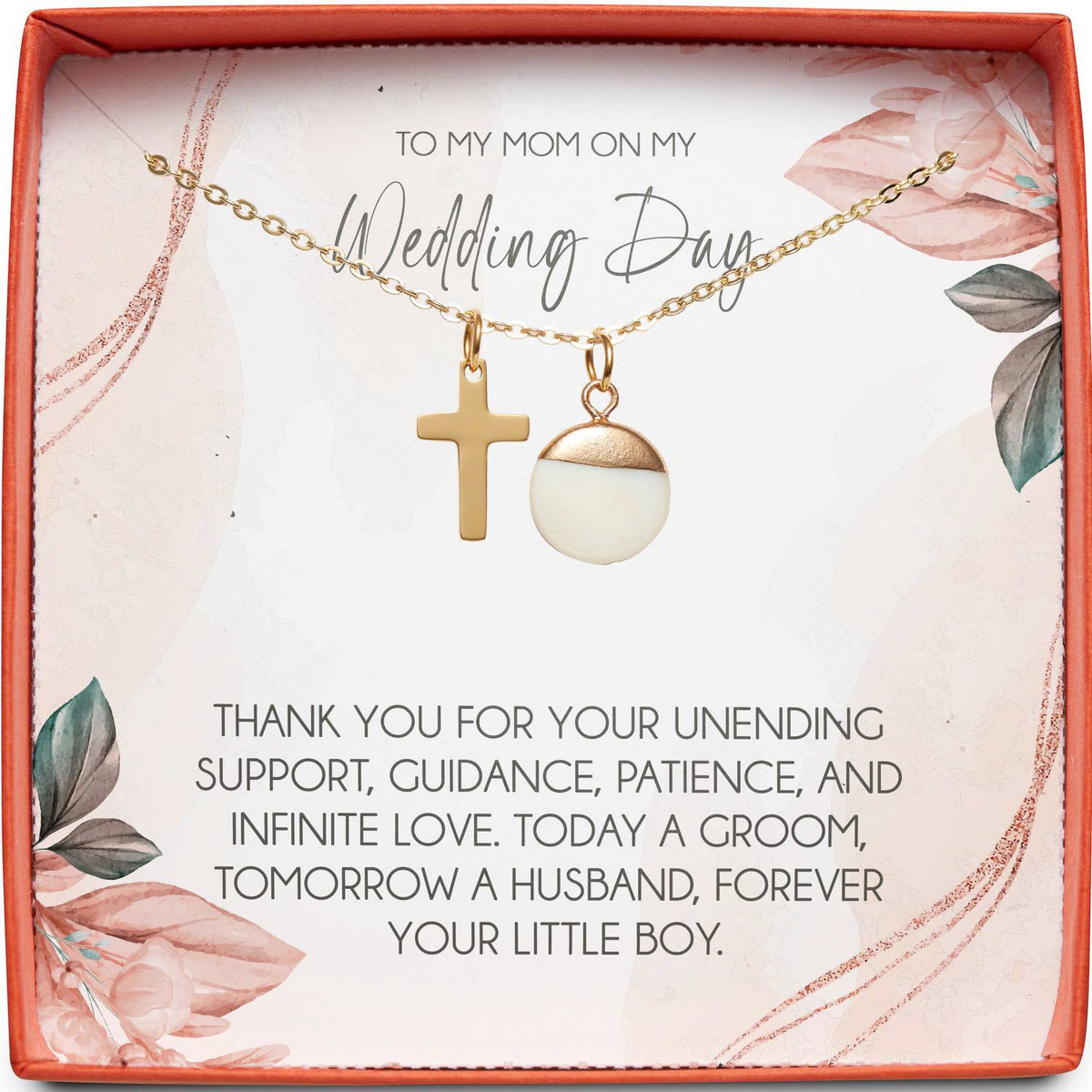 To My Mom on my Wedding Day (From Groom) | Forever Your Little Boy | Cross Necklace