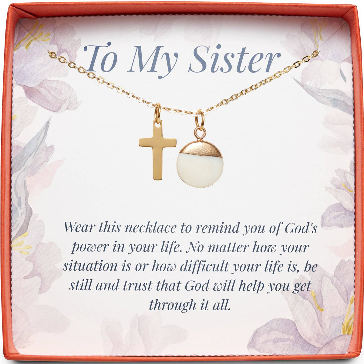 To My Sister | God&#39;s Power in Your Life | Cross Necklace