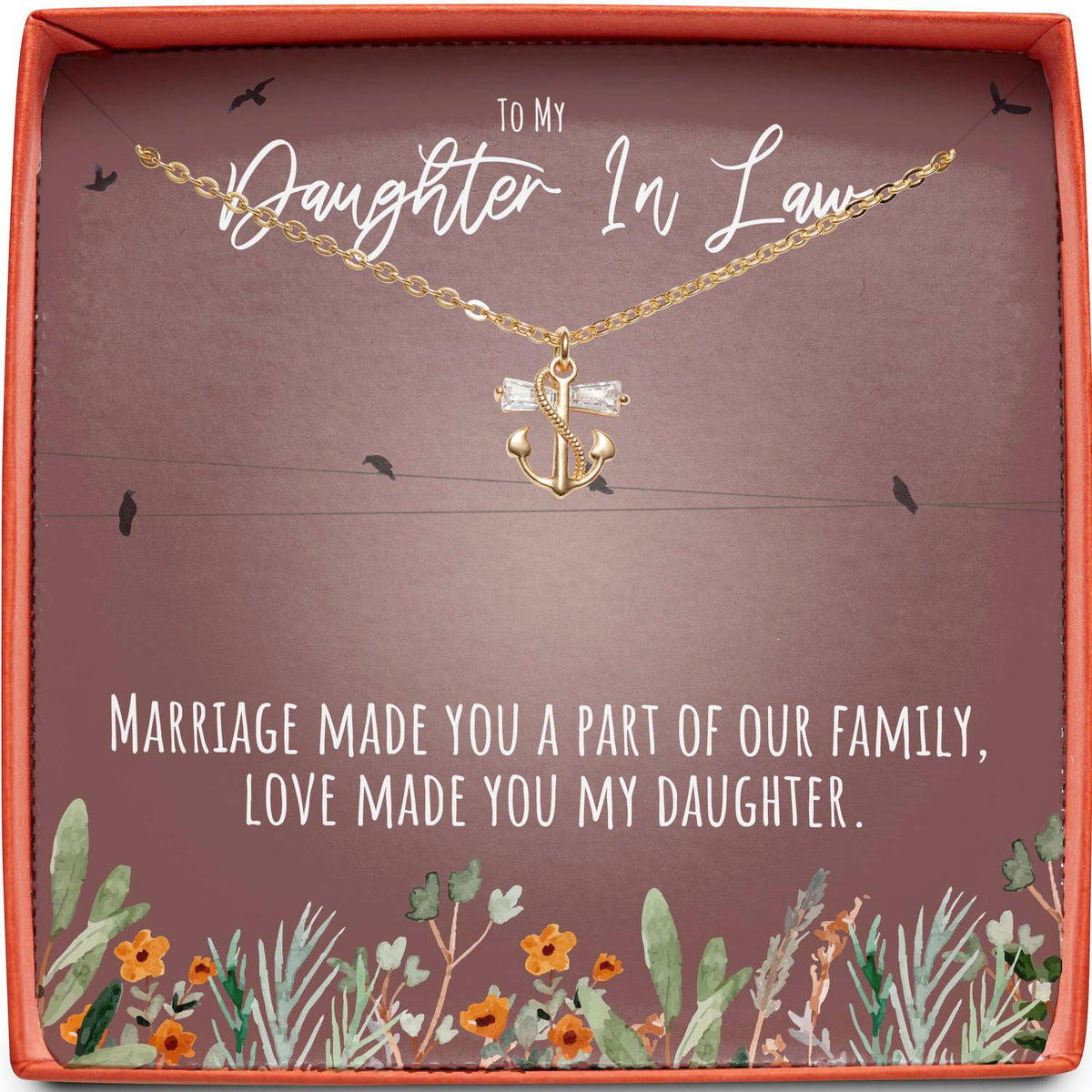 To My Daughter In Law | Love Made You My Daughter | Anchor Necklace