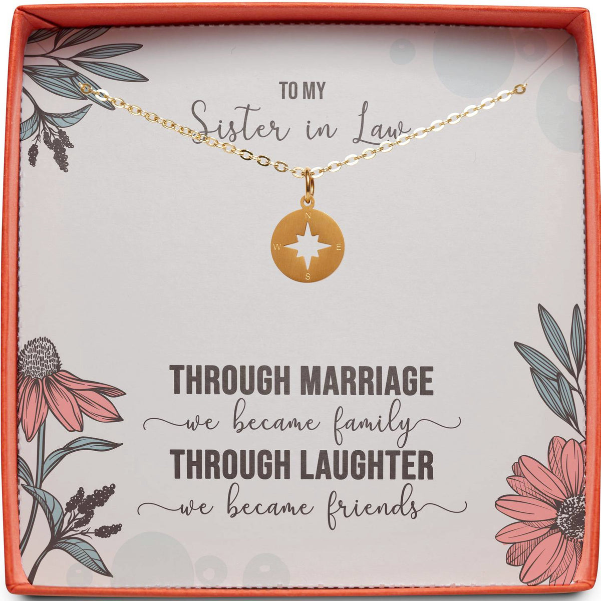 To My Sister in Law | Through Laughter We Became Friends | Compass Necklace