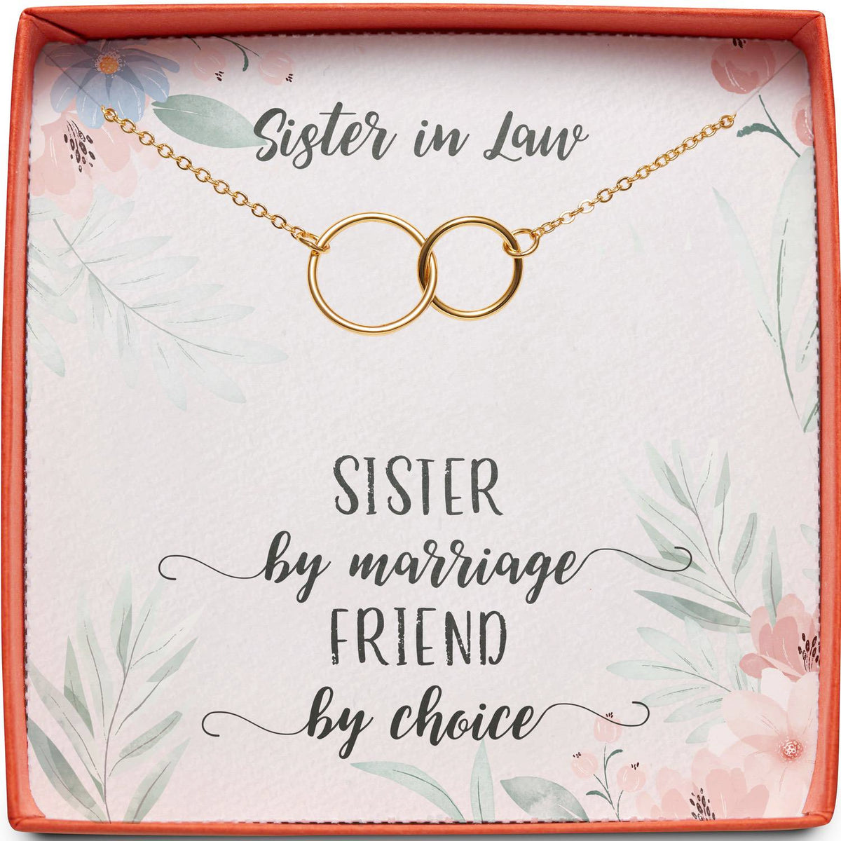 Sister in Law | Sister by Marriage, Friend by Choice | Interlocking Circles