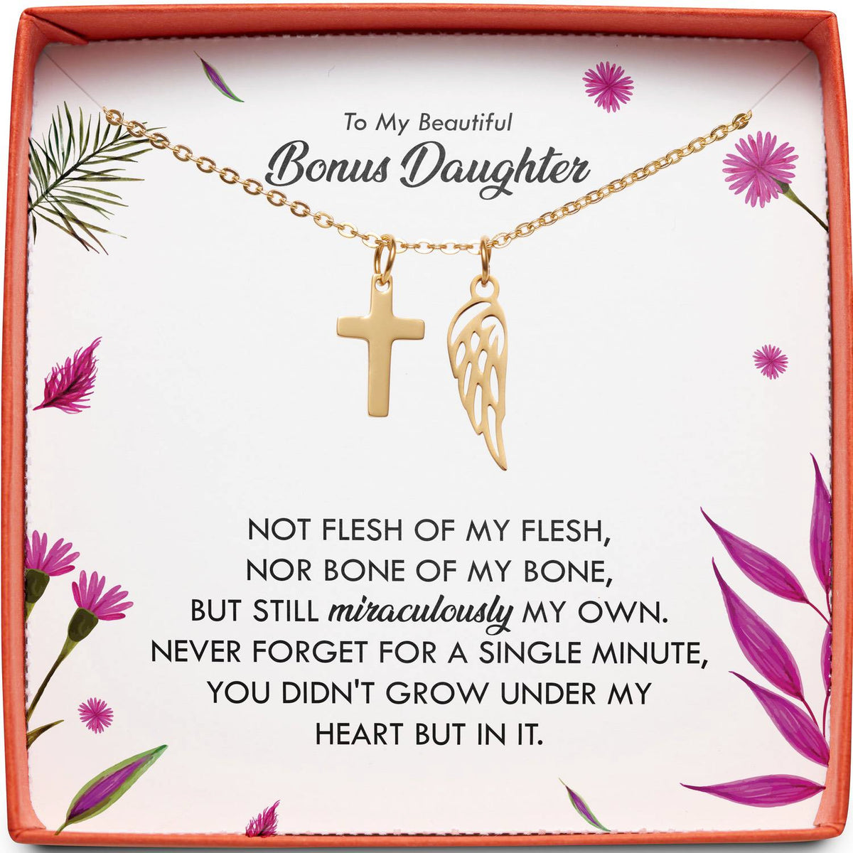 To My Beautiful Bonus Daughter | Still Miraculously My Own | Cross Necklace