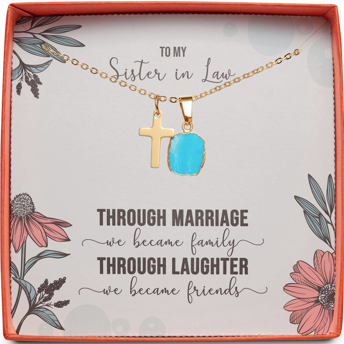 To My Sister in Law | Through Laughter We Became Friends | Cross Necklace