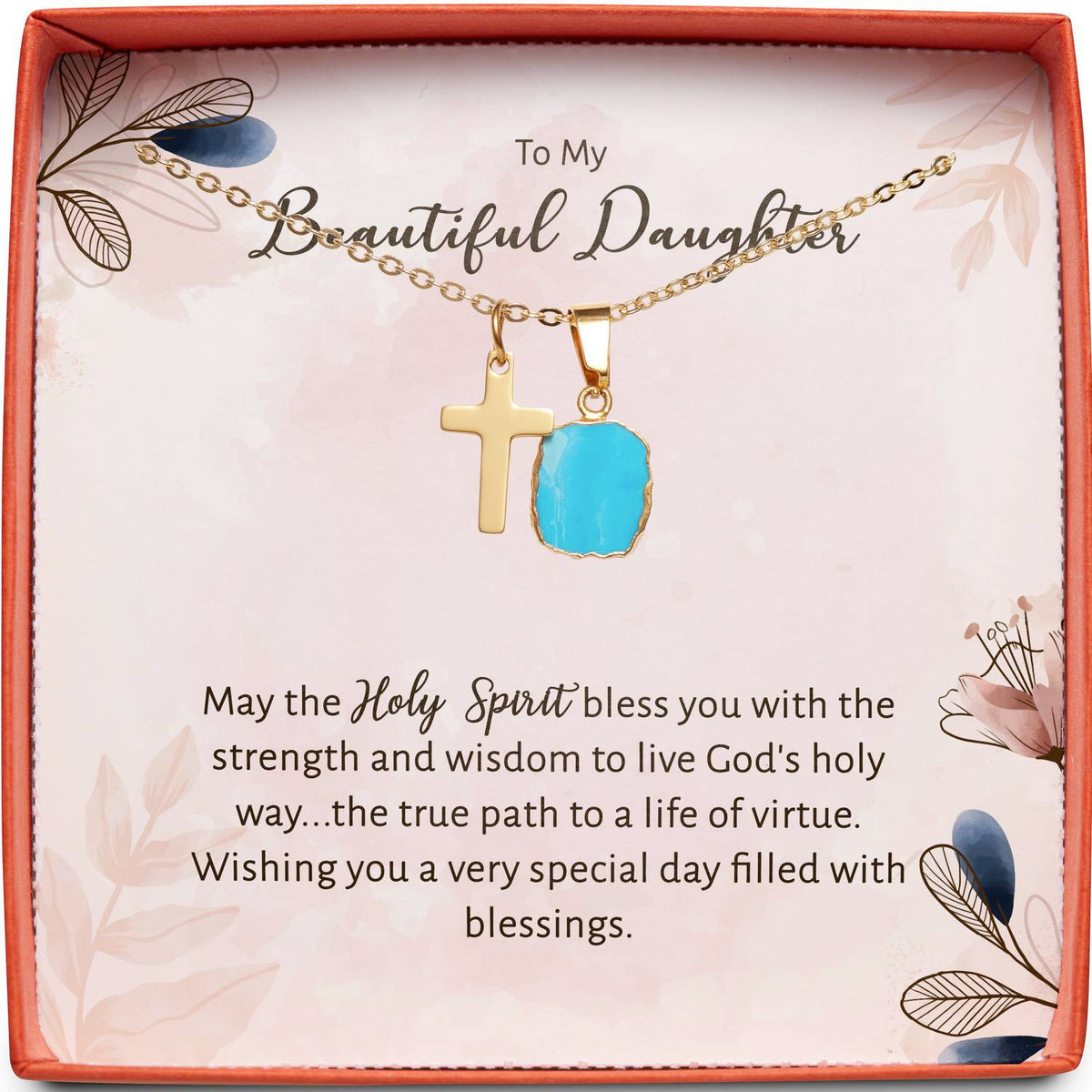 To My Beautiful Daughter | May the Holy Spirit Bless You | Cross Necklace