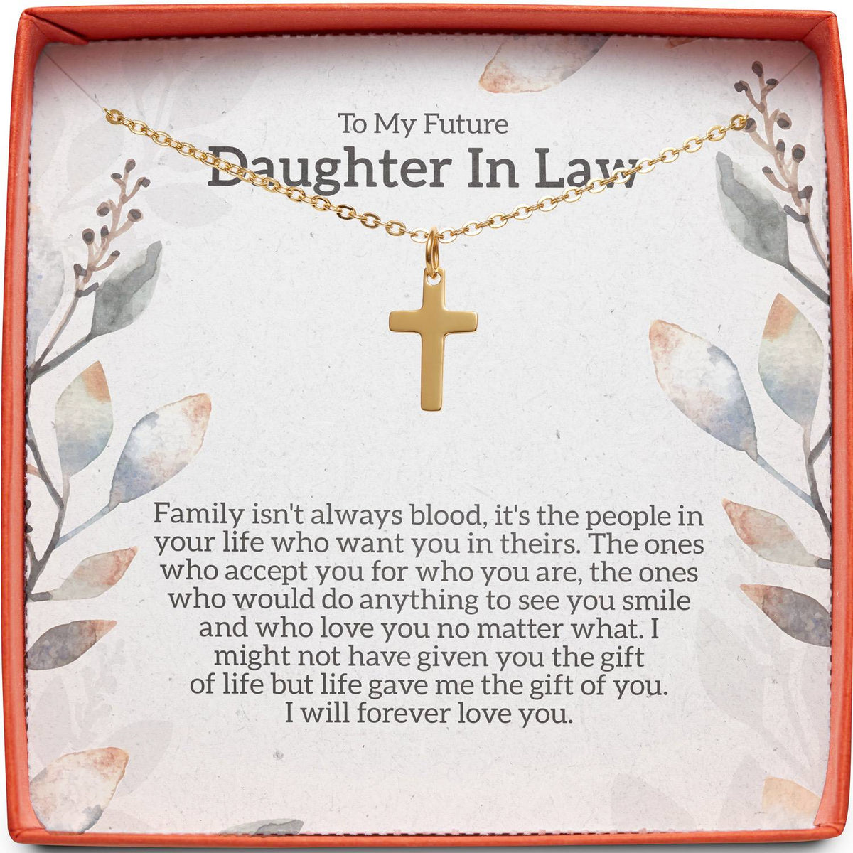 To My Future Daughter In Law | Family Isn&#39;t Always Blood | Cross Necklace