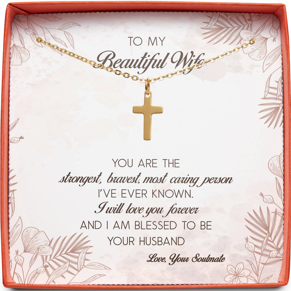 To My Beautiful Wife | Strongest, Bravest, Most Caring | Cross Necklace