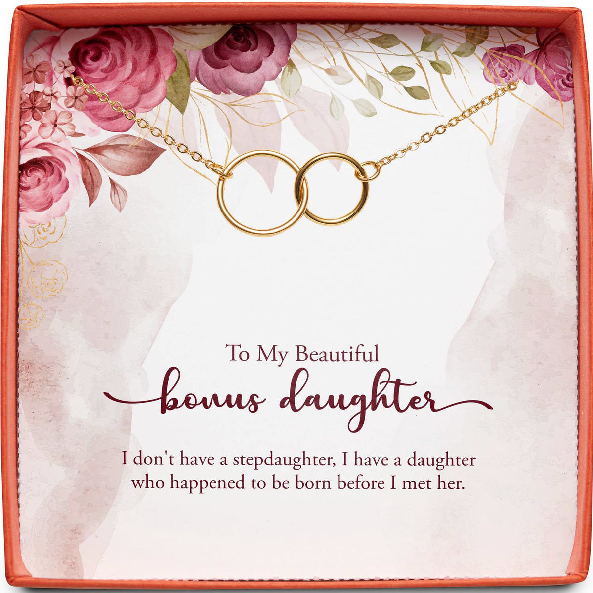 To My Beautiful Bonus Daughter | Born Before I Met Her | Interlocking Circles