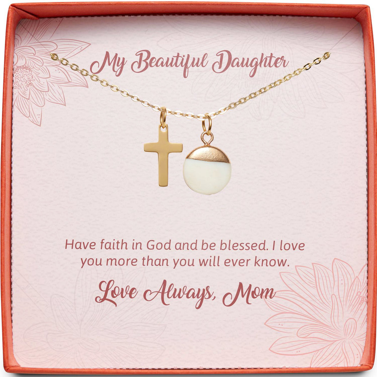 My Beautiful Daughter | Have Faith in God | Cross Necklace