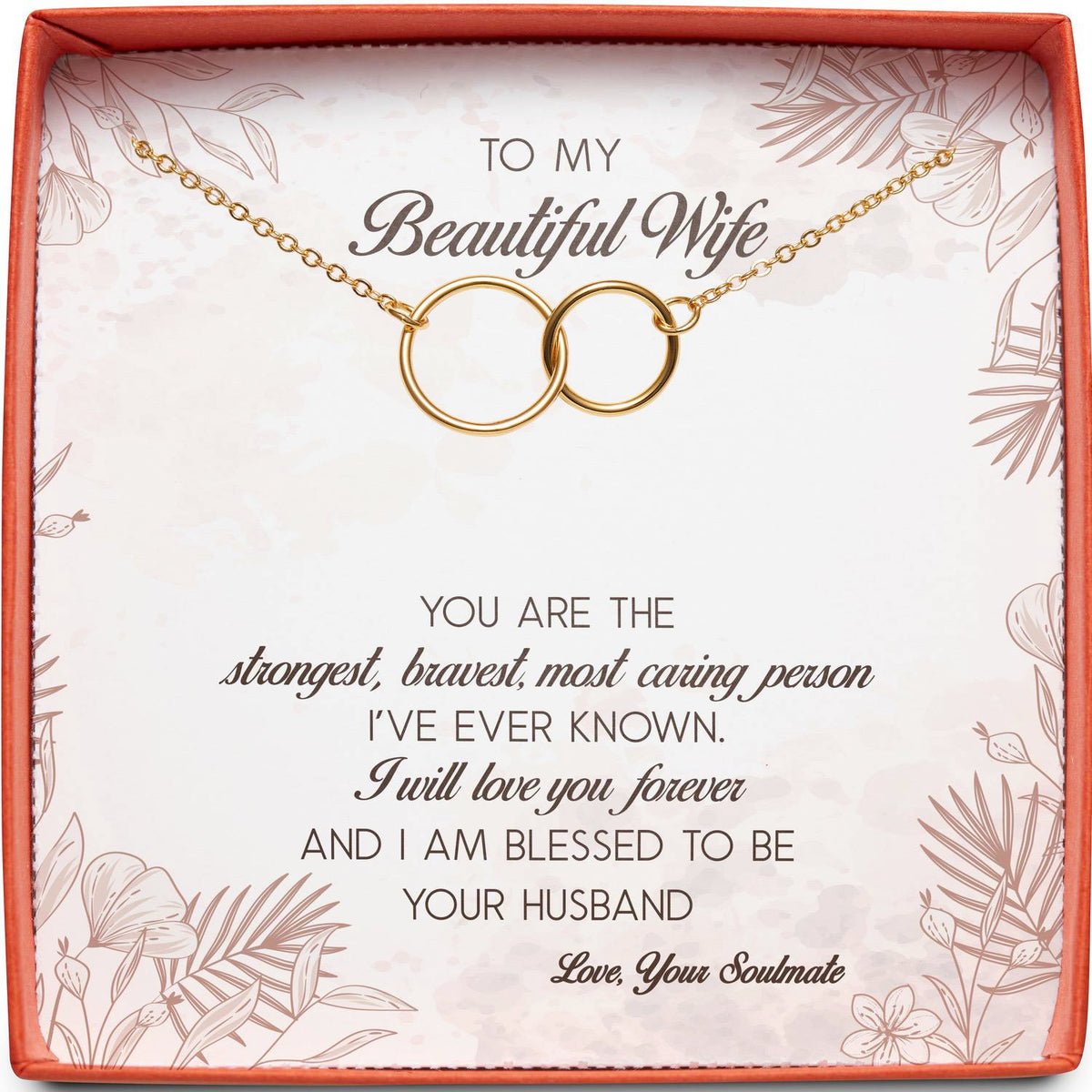 To My Beautiful Wife | Strongest, Bravest, Most Caring | Interlocking Circles