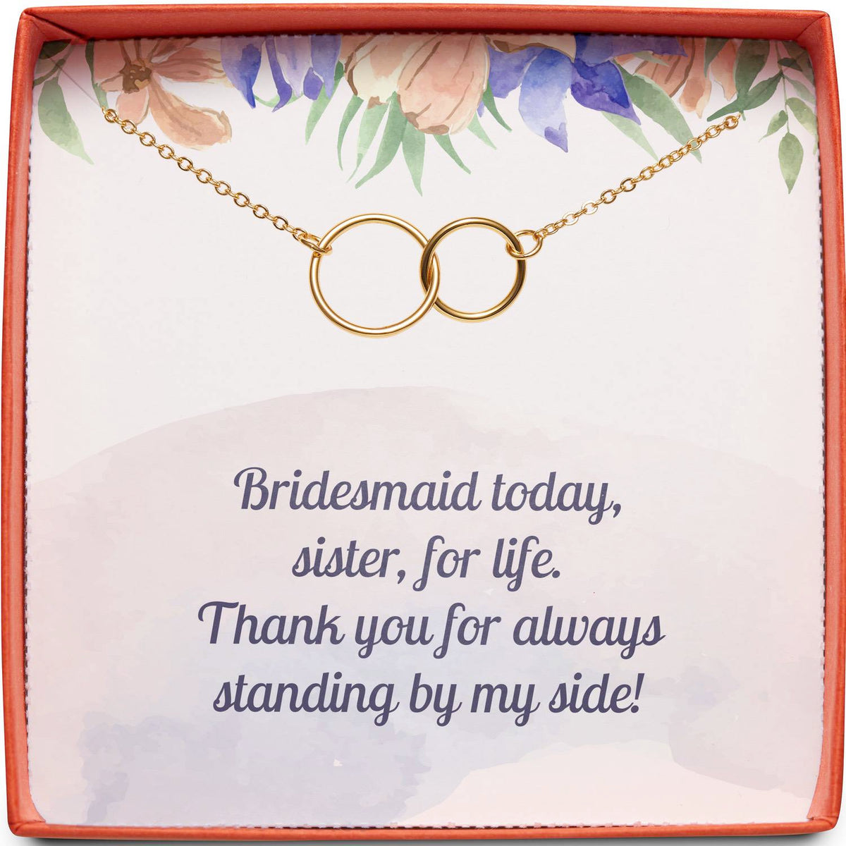 Gift for Bridesmaid | Sister for Life | Interlocking Circles